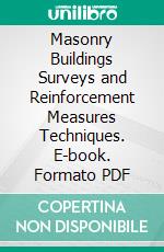 Masonry Buildings Surveys and Reinforcement Measures Techniques. E-book. Formato PDF ebook