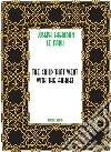 The Child That Went With The Fairies. E-book. Formato EPUB ebook di Joseph Sheridan Le Fanu
