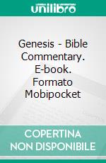 Genesis - Bible Commentary. E-book. Formato Mobipocket ebook di Matthew Henry