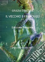 Il vecchio e i fanciulli. E-book. Formato Mobipocket ebook