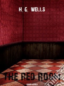 The Red Room. E-book. Formato Mobipocket ebook di H. G. Wells