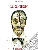 The Descendant. E-book. Formato EPUB ebook