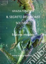 Il segreto dell'uomo solitario. E-book. Formato Mobipocket ebook