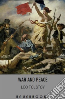 War and Peace. E-book. Formato Mobipocket ebook di Lev Nikolayevich Tolstoy