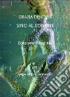 Sino al confine. E-book. Formato Mobipocket ebook di Grazia Deledda
