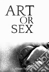 Art or Sex. E-book. Formato PDF ebook