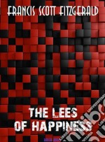 The Lees of Happiness. E-book. Formato EPUB ebook