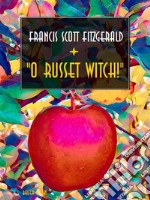 &quot;O Russet Witch!&quot;. E-book. Formato EPUB ebook