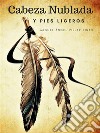 Cabeza Nublada y Pies Ligeros. E-book. Formato EPUB ebook