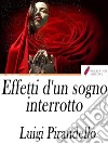 Effetti d'un sogno interrotto. E-book. Formato Mobipocket ebook