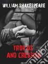 Troilus and Cressida. E-book. Formato EPUB ebook