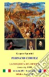 Fernand Cortez (1809) SMART Book PDFo   La conquista del Messico - Tragédie Lyrique in 3 Atti. E-book. Formato PDF ebook di Gaspare Spontini