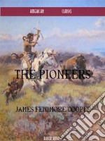 The Pioneers. E-book. Formato EPUB ebook