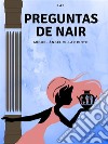 Las preguntas de NairEl comienzo de la aventura. E-book. Formato EPUB ebook