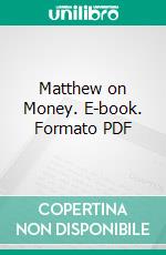 Matthew on Money. E-book. Formato PDF ebook di Lawrence Keister