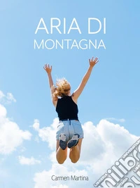 Aria di montagna. E-book. Formato Mobipocket ebook
