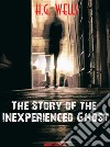 The Story of the Inexperienced Ghost. E-book. Formato Mobipocket ebook