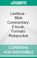 Leviticus - Bible Commentary. E-book. Formato Mobipocket ebook