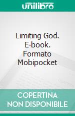 Limiting God. E-book. Formato Mobipocket ebook