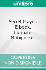 Secret Prayer. E-book. Formato Mobipocket ebook di Hannah More