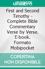 First and Second Timothy - Complete Bible Commentary Verse by Verse. E-book. Formato Mobipocket ebook di Matthew Henry