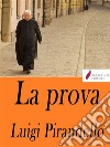 La prova . E-book. Formato Mobipocket ebook