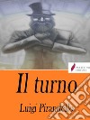 Il turno . E-book. Formato Mobipocket ebook