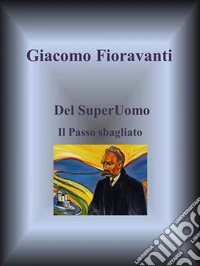 Del SuperUomoIl Passo sbagliato. E-book. Formato EPUB ebook