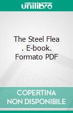 The Steel Flea . E-book. Formato PDF ebook