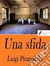 Una sfida . E-book. Formato Mobipocket ebook