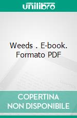 Weeds . E-book. Formato PDF ebook