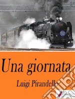 Una giornata . E-book. Formato Mobipocket ebook