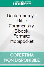 Deuteronomy - Bible Commentary. E-book. Formato Mobipocket ebook di Matthew Henry