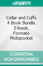 Collar and Cuffs 4 Book Bundle. E-book. Formato Mobipocket ebook di Domina Martine