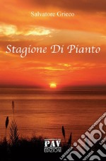 Stagione di pianto. E-book. Formato Mobipocket ebook