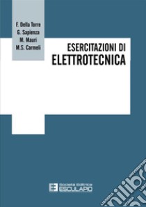 Esercitazioni di Elettrotecnica. E-book. Formato PDF ebook di Francesco Della Torre