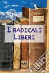 I Radicali Liberi. E-book. Formato Mobipocket ebook