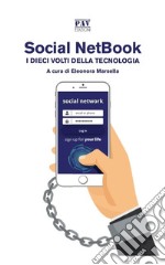 Social NetBook – i dieci volti della tecnologia. E-book. Formato Mobipocket ebook