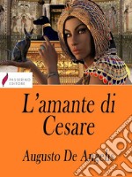 L'amante di Cesare . E-book. Formato Mobipocket ebook