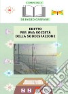 Editto per una società della soddisfazione. E-book. Formato EPUB ebook di Radio Gaspare