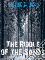 The Riddle of the Sands. E-book. Formato Mobipocket ebook