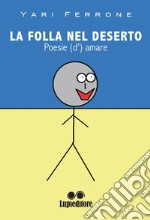 La folla nel deserto. E-book. Formato EPUB ebook