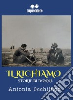 Il richiamo storie di donne. E-book. Formato EPUB ebook