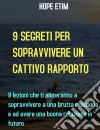 9 Segreti Alla Sopravvivenza Di Un Cattivo Rapporto. E-book. Formato EPUB ebook