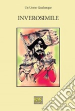 Inverosimile. E-book. Formato Mobipocket ebook