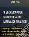 9 Secrets Pour Survivre À Une Mauvaise Relation. E-book. Formato EPUB ebook