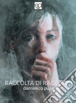 Raccolta di Racconti. E-book. Formato EPUB ebook