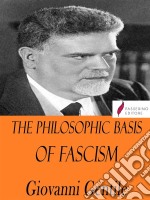 The Philosophic Basis of Fascism . E-book. Formato Mobipocket