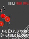 The Exploits of Brigadier Gerard. E-book. Formato Mobipocket ebook di Arthur Conan Doyle