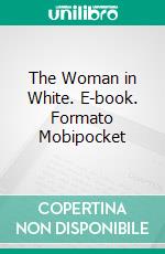 The Woman in White. E-book. Formato Mobipocket ebook